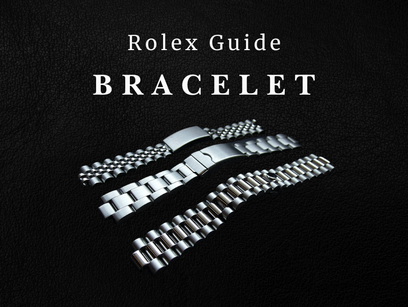 Introduction to Rolex Bracelet Types