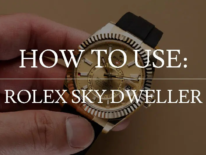 How to Use the Rolex Sky-Dweller