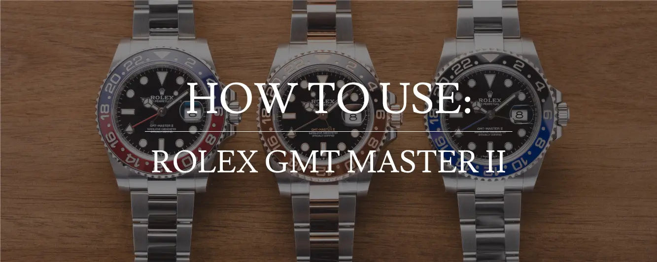 How to use the Rolex GMT-Master II