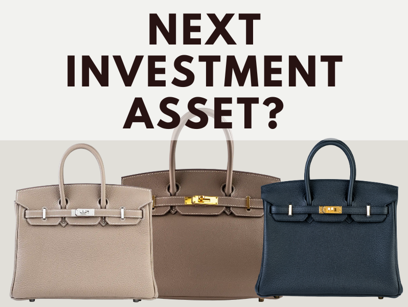 Hermès Handbags vs Gold and Stocks: A New Type of Asset?
