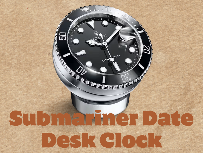Beginner’s Guide to the Rolex Submariner Desk Clock and Why It Matters
