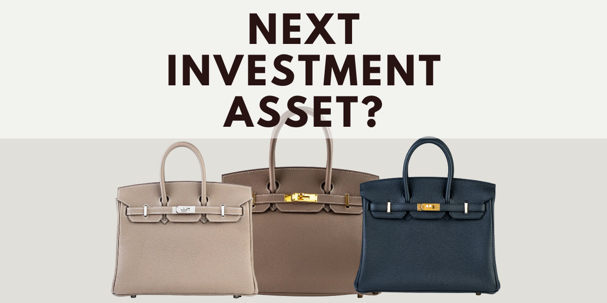 Hermès Handbags vs Gold and Stocks: A New Type of Asset?