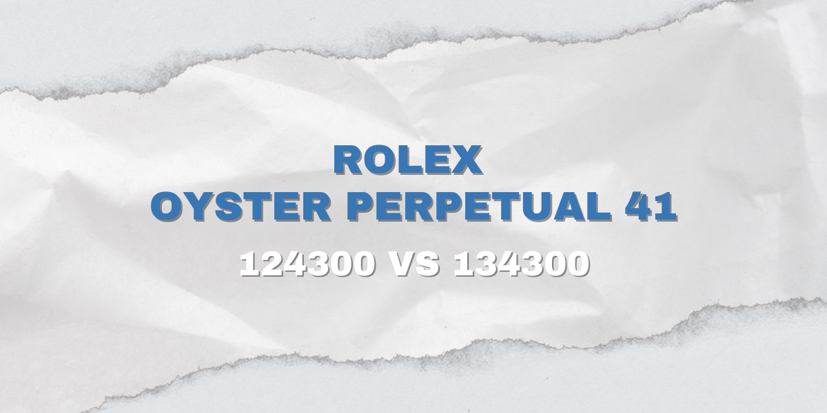 Rolex Oyster Perpetual 41: 124300 vs 134300